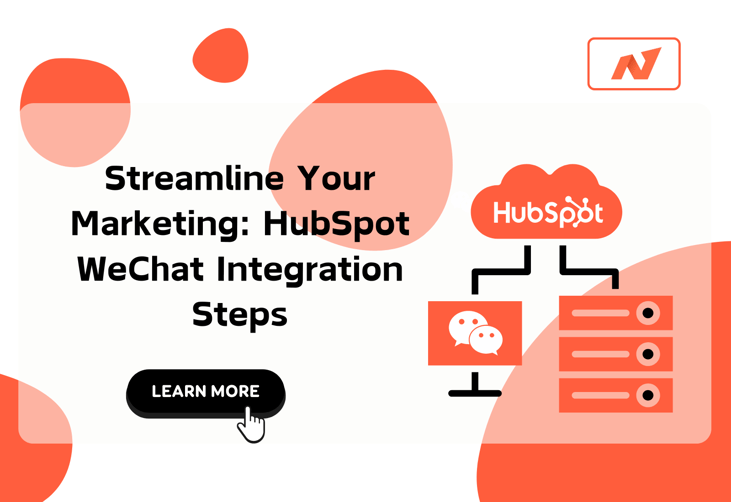 Streamline Your Marketing: HubSpot WeChat Integration Steps