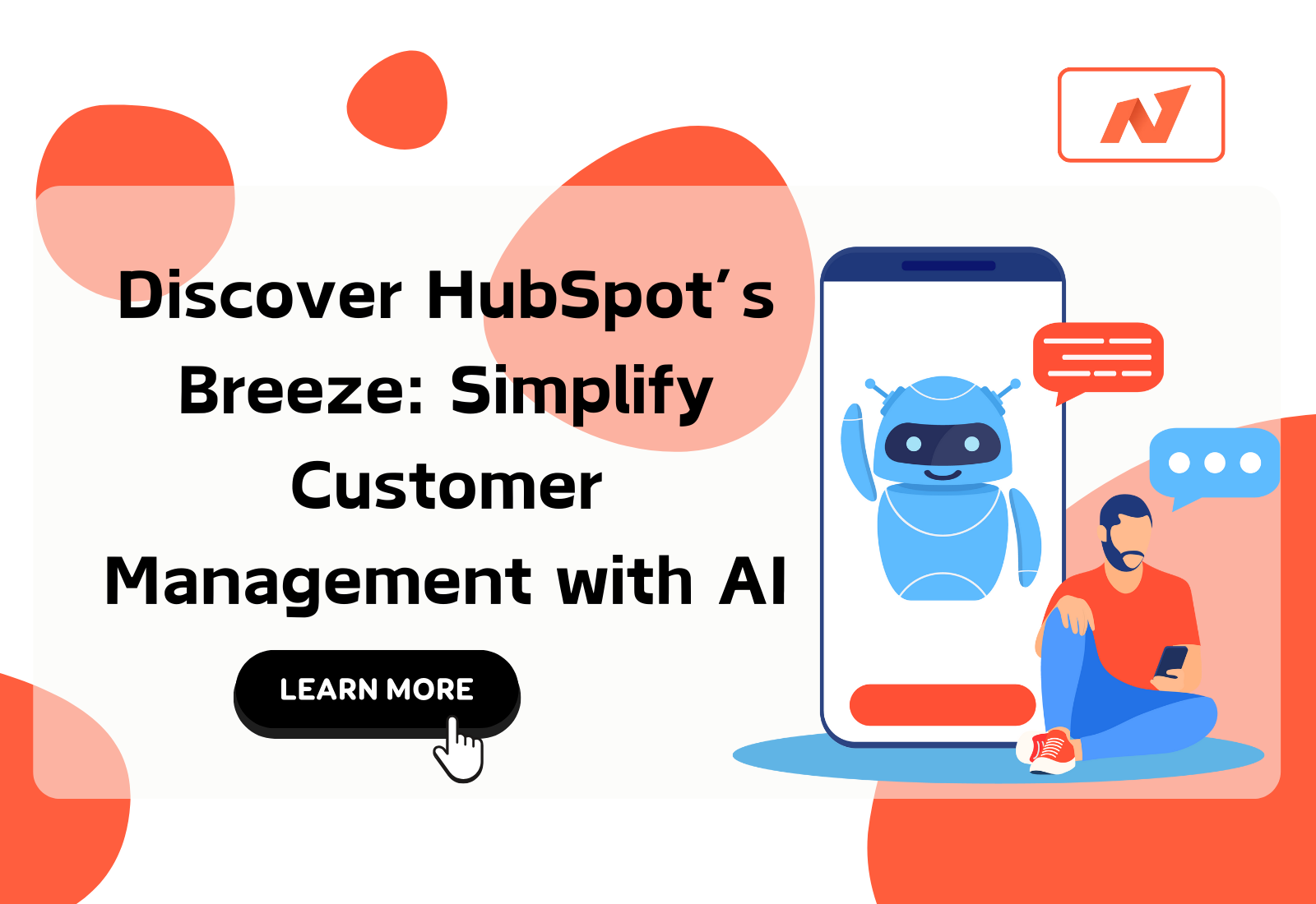 Discover HubSpot’s Breeze: Simplify Customer Management with AI