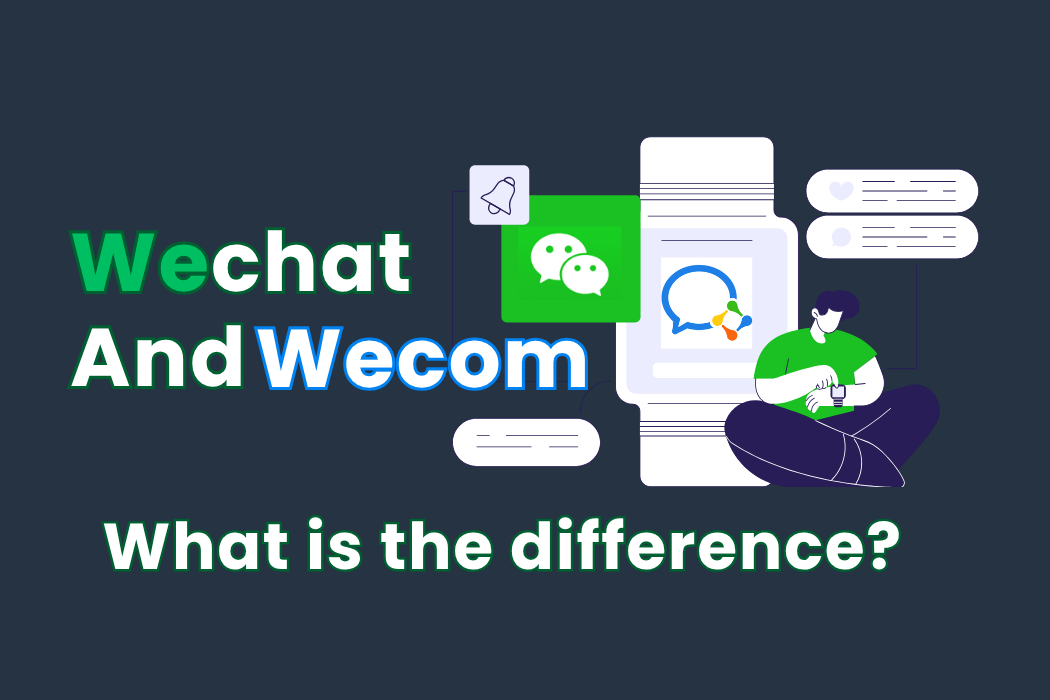 What is the difference between Wechat and Wecom?