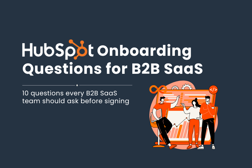 10 HubSpot Onboarding Questions for B2B SaaS