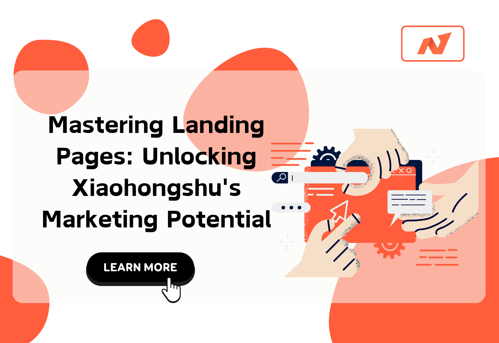 Mastering Landing Pages: Unlocking Xiaohongshu's Marketing Potential