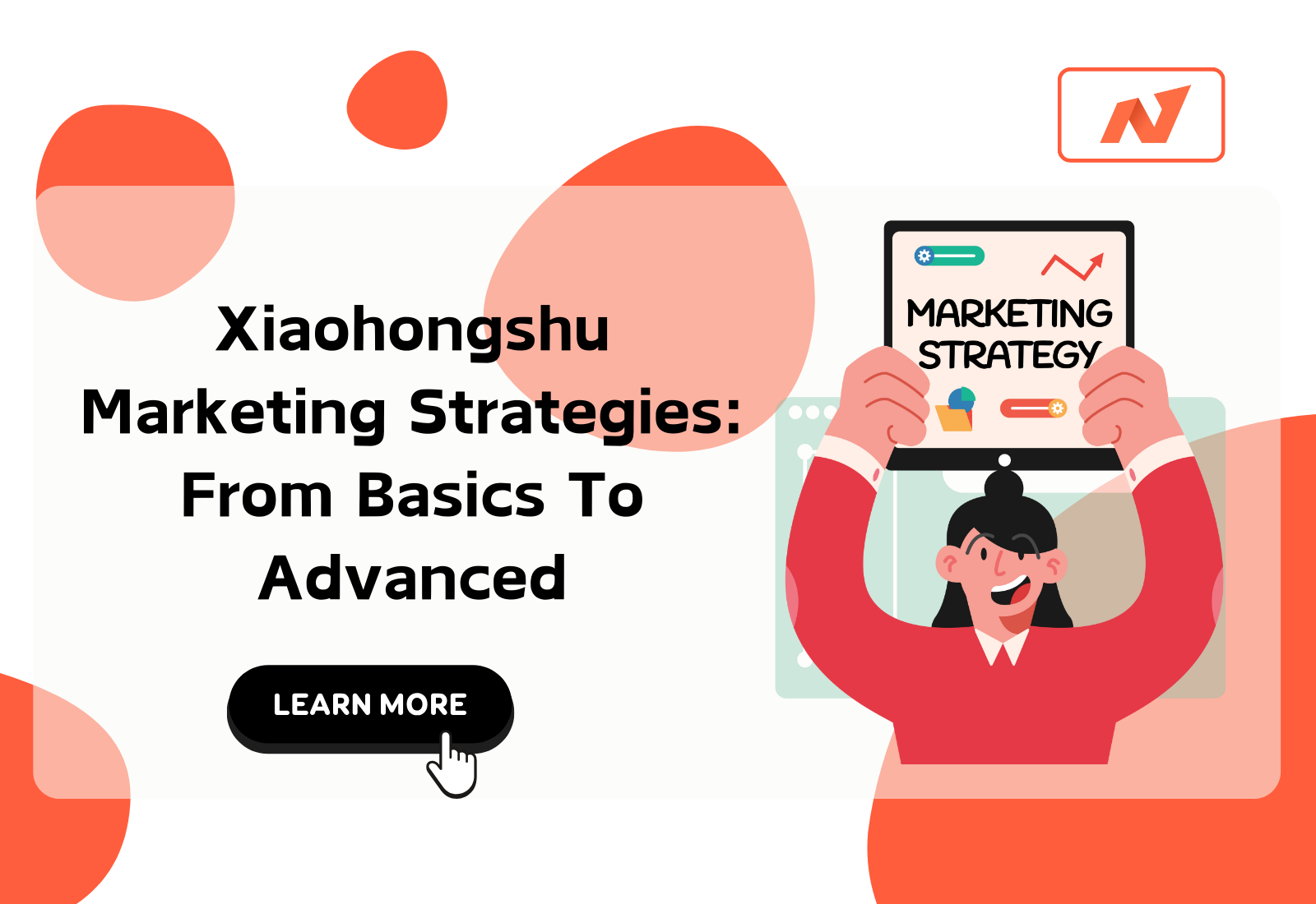 Xiaohongshu Marketing Strategies: From Basics To Advanced